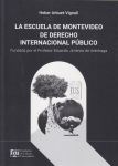 La escuela de Montevideo de derecho internacional público. Fundada por el profesor Eduardo Jiménez de Aréchaga vignette