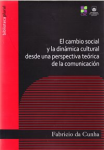 El cambio social y la dinámica cultural desde una perspectiva teórica de la comunicación vignette