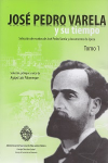 José Pedro Varela y su tiempo. Selección de escritos de José Pedro Varela y documentos de época vignette