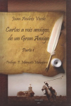 Cartas a mis amigos, de un Gran Amigo. Primera parte. vignette
