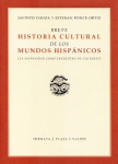 Breve historia cultural de los mundos hispánicos vignette