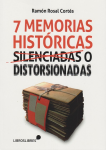 7 memorias históricas silenciadas o distorsionadas vignette