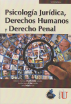 Psicología jurídica, derechos humanos y derecho penal vignette