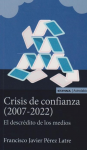 Crisis de confianza (2007-2022) vignette