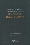 Estudios jurídicos en homenaje al profesor Dr. Augusto Durán Martínez vignette