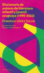 Diccionario de autores de literatura infantil y juvenil uruguaya (1990-2022) vignette