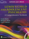 Lewis's child and adolescent psychiatry vignette