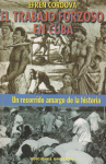 El trabajo forzoso en Cuba (un recorrido amargo de la historia) vignette