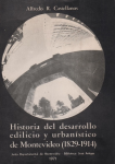 Historia del desarrollo edilicio y urbanístico de Montevideo 1829-1914. vignette