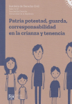 Patria potestad, guarda, corresponsabilidad en la crianza y tenencia vignette