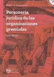Personería jurídica de las organizaciones gremiales. Ley 20.127 vignette