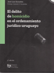 El delito de homicidio en el ordenamiento jurídico uruguayo vignette
