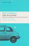 Salir de la noche. Historia de mi familia y de otras víctimas del terrorismo vignette