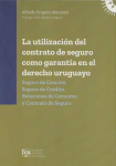 La utilización del contrato de seguro como garantía en el derecho uruguayo vignette