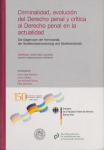Criminalidad, evolución del derecho penal y crítica al derecho penal en la actualidad vignette