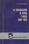 La chilenización de Tacna y Arica vignette
