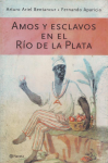 Amos y esclavos en el Río de la Plata vignette