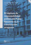 El régimen de responsabilidad política del Poder Ejecutivo en la Constitución uruguaya vignette