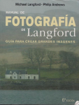 Manual de fotografía de Langford. Guía para crear grandes imágenes vignette