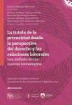 La tutela de la privacidad desde la perspectiva del derecho y las relaciones laborales con énfasis en las nuevas tecnologías vignette