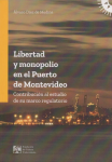 Libertad y monopolio en el puerto de Montevideo vignette