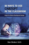 80 ways to use ChatGPT in the classroom vignette