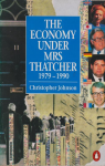The economy under Mrs. Thatcher 1979-1990 vignette